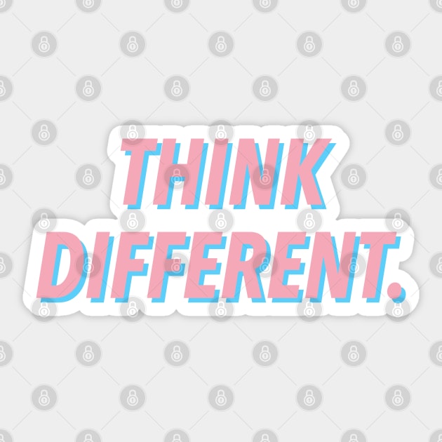 THINK DIFFERENT. 👊🏾 Sticker by JustSomeThings